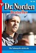 E-Book (epub) Die Sehnsucht stirbt nie von Patricia Vandenberg