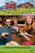 E-Book (epub) Trubel auf Wendig neuer Alm! von Friederike von Buchner