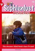 E-Book (epub) Ein einsames Kind findet einen Freund von Aliza Korten