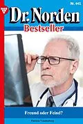 E-Book (epub) Freund oder Feind? von Patricia Vandenberg