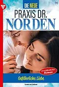 E-Book (epub) Gefährliche Liebe von Carmen von Lindenau