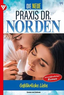 E-Book (epub) Gefährliche Liebe von Carmen von Lindenau