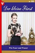 E-Book (epub) Wie Feuer und Wasser von Viola Maybach