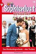 E-Book (epub) Das Hochzeitsgeschenk -eine Tochter von Elisabeth Swoboda