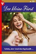 E-Book (epub) Schön, aber total durchgeknallt... von Viola Maybach