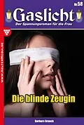 E-Book (epub) Die blinde Zeugin von Barbara Branch