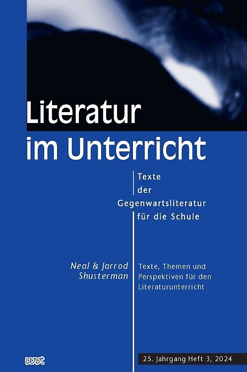 Neal & Jarrod Shusterman: Texte, Themen und Perspektiven für den Literaturunterricht