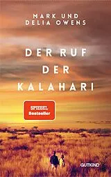Fester Einband Der Ruf der Kalahari von Delia Owens, Mark Owens