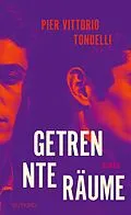 E-Book (epub) Getrennte Räume von Pier Vittorio Tondelli