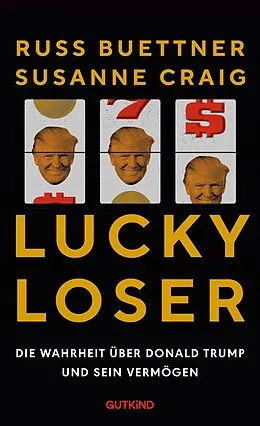 E-Book (epub) Lucky Loser von Susanne Craig, Russ Buettner