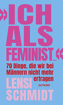 Fester Einband »Ich als Feminist ...» von Lensi Schmidt