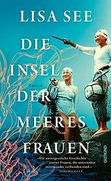 Fester Einband Die Insel der Meeresfrauen von Lisa See