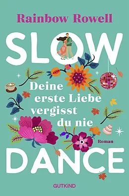 E-Book (epub) Slow Dance von Rainbow Rowell
