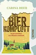 E-Book (epub) Das Bierkomplott von Carina Heer