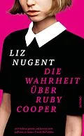 E-Book (epub) Die Wahrheit über Ruby Cooper von Liz Nugent