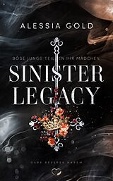 Kartonierter Einband Sinister Legacy von Alessia Gold