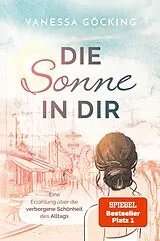 Kartonierter Einband Die Sonne in dir von Vanessa Göcking