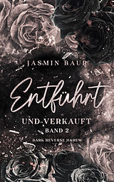 Kartonierter Einband Entführt und verkauft von Jasmin Baur