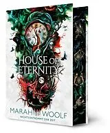 Fester Einband House of Eternity (Luxusausgabe einer aufwühlenden RomantasySaga in dystopischem Setting) von Marah Woolf
