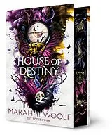 Fester Einband House of Destiny (Packende Fortsetzung der dystopischen Fantasysaga) von Marah Woolf