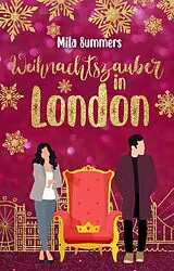 Kartonierter Einband Weihnachtszauber in London von Mila Summers