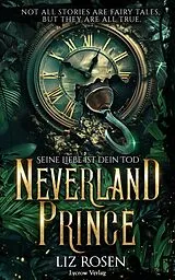 Kartonierter Einband Neverland Prince von Liz Rosen
