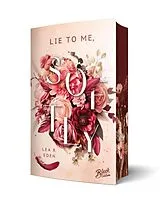 Kartonierter Einband Lie to Me, Softly von Lea R. Eden
