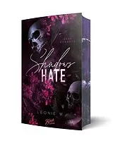 Kartonierter Einband Shadow's Hate von Leonie W.