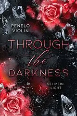 Kartonierter Einband (Kt) Through The Darkness von Penelo Violin
