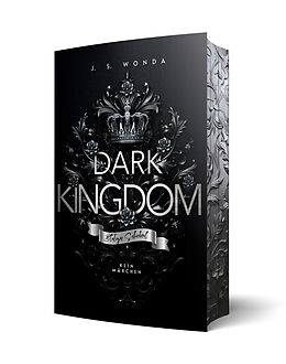 Kartonierter Einband Dark Kingdom von J. S. Wonda