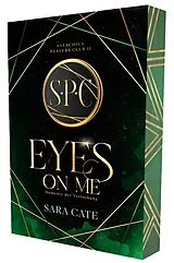 Kartonierter Einband Eyes On Me von Sara Cate