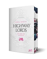 Kartonierter Einband Highway Lords: So lange, bis du fällst | Aufwendig gestaltete Ausgabe mit Farbschnitt das integrierte Page Overlay ist limitiert nur in der ersten Auflage enthalten von Lara Späth
