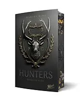 Kartonierter Einband Hunters: Monster King | Aufwendig gestaltete Ausgabe mit Farbschnitt von Harley King