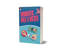 Kartonierter Einband Wonderful, wild &amp; wicked von Ava Innings