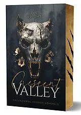 Kartonierter Einband (Kt) Crescent Valley von D.S. Wrights