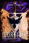 E-Book (epub) Morgana - Der Gestank von Tod 2 von Cora Garlin