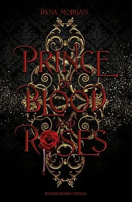 E-Book (epub) Prince of Blood and Roses von Dana Morgan