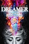 E-Book (epub) Dreamer - Träume lügen nicht von Poppy A. Robin