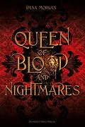 E-Book (epub) Queen of Blood and Nightmares von Dana Morgan