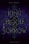 E-Book (epub) King of Blood and Sorrow von Dana Morgan