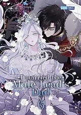 Kartonierter Einband I married the Male Lead's Dad 06 von Ko Eun Chae, Gyammi & Eunsan