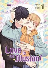 Kartonierter Einband Love is an Illusion! 01 von Fargo