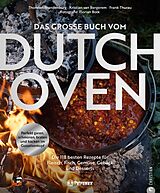 Fester Einband Das große Buch vom Dutch Oven von Thorsten Brandenburg, Kristian van Bergerem, Frank Thurau