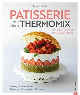 E-Book (epub) Patisserie mit dem Thermomix von Susann Kreihe