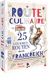 Fester Einband Route culinaire von Rainer Schillings