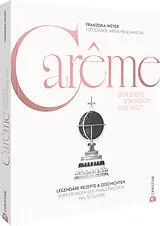 Fester Einband Carême. Der erste Starkoch der Welt von Franziska Weyer
