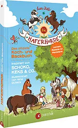 Fester Einband Die Haferhorde: Das offizielle Koch- und Backbuch von 