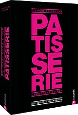 Fester Einband Die hohe Schule der Patisserie von Christophe Felder