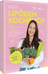 Fester Einband Mein Lipödem-Kochbuch von Talia Menzel