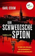 E-Book (epub) Der schwedische Spion von Karl Eidem